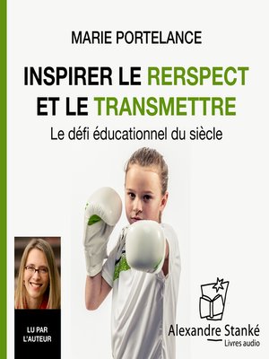 cover image of Inspirer le respect et le transmettre